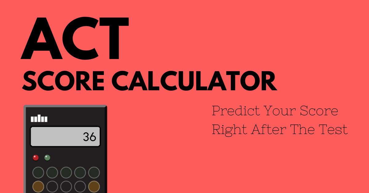 Act Score Calculator By Section